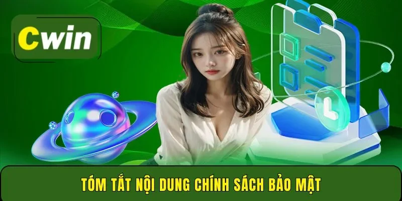 Tóm tắt nội dung chính sách bảo mật